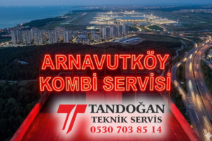 Arnavutköy Kombi Servisi