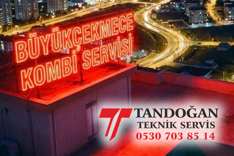 Büyükçekmece Kombi Servisi