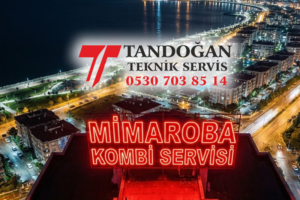 Mimaroba Kombi Servisi