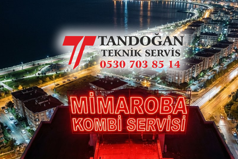 Mimaroba Kombi Servisi