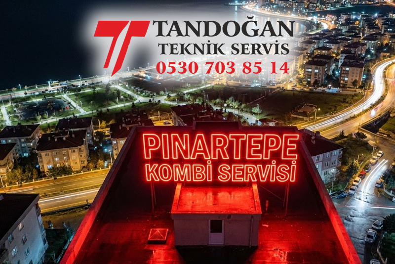 Pınartepe Kombi Servisi